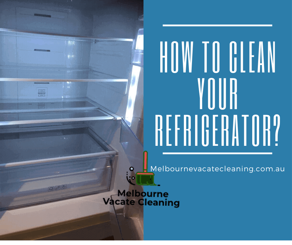 How to Clean Your Refrigerator?